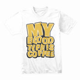 Caffeine Code – My Blood Type Is Coffee Tee