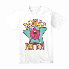 Donut Eat Me Shirt