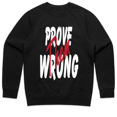 Prove Them Wrong" Fuel the Fire Tee