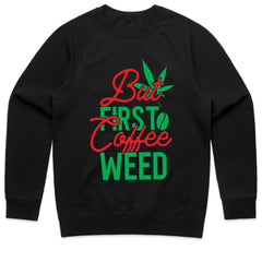 But First Coffee Weed Shirt