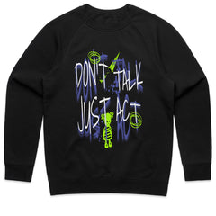 Don't Talk Just Act Shirt
