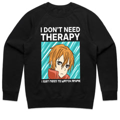 I Don’t Need Therapy Shirt