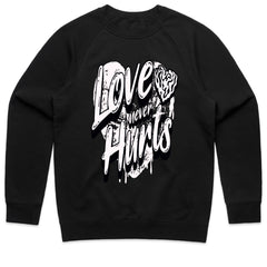 Love Never Hurts Shirt