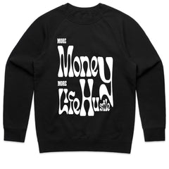 More Money More Life Shirt