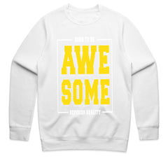 Born Awesome: Superior Quality Statement Tee