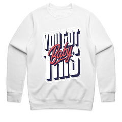 You Got This Baby: Confidence Boost Tee