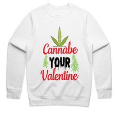 Cannabe Your Valentine Shirt