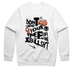 Don't Waste Your Time Shirt