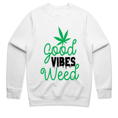 Good Vibes Weed Shirt