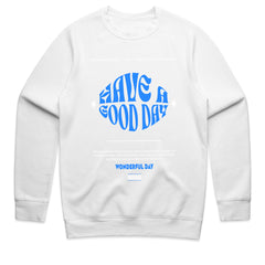 Have A Good Day Shirt