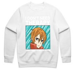I Don’t Need Therapy Shirt