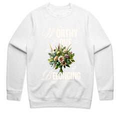 Worthy Love Belonging Shirt