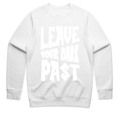 Leave Your Dark Past Shirt