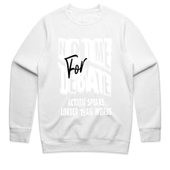 No Time for Debate Shirt