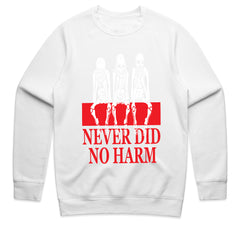 Never Did No Harm Shirt