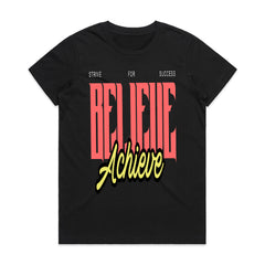 Vision Grind: Believe & Achieve Tee