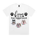 Personalized "Love is a Four Legged Word" T-Shirt