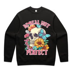 BE REAL NOT PERFECT T-Shirt