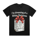 I'm dreaming of a White Christmas T-Shirt