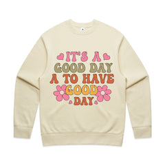 IT’S A GOOD DAY TO HAVE A GOOD DAY T-Shirt