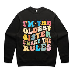 I’m the Oldest Sister, I Make the Rules T-Shirt