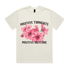 POSITIVE THOUGHTS POSITIVE OUTCOME T-Shirt