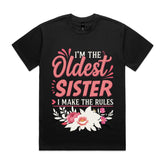 I’m the Oldest Sister, I Make the Rules T-Shirt