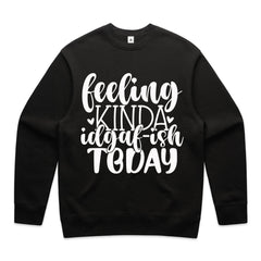 Feeling kinda IDGAF-ish today