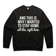 AND THIS IS WHY I WANTED TO STAY HOME all this, right here.