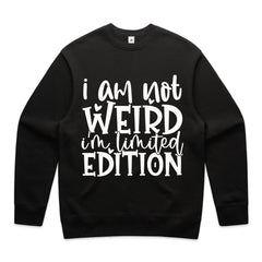I Am Not Weird, I’m Limited Edition