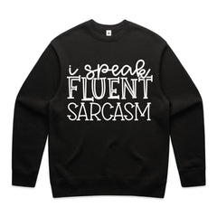 I Speak Fluent Sarcasm