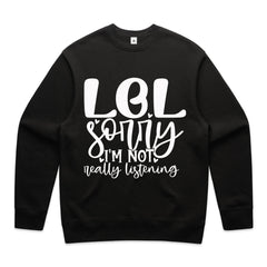 LOL Sorry I’m Not Really Listening