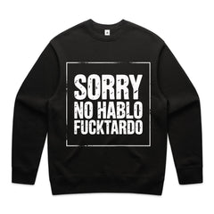 Sorry, No Hablo Fucktardo