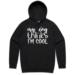 My Dog Thinks I’m Cool