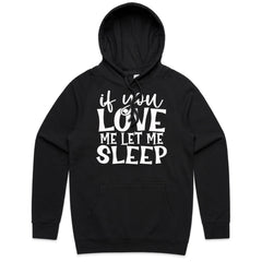 If You Love Me Let Me Sleep