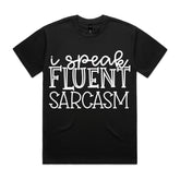 I Speak Fluent Sarcasm
