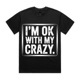 I’m OK With My Crazy