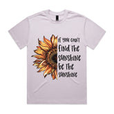 IF YOU CAN’T FIND THE SUNSHINE BE THE SUNSHINE T-Shirt