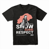 Show Some Respect Shirt