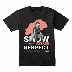 Show Some Respect Shirt