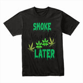 Smoke Now and Later Shirt