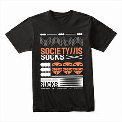 Society Sucks Shirt
