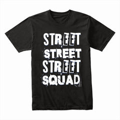 Street Squad Shirt