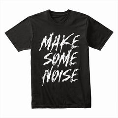 Make Some Noise Shirt