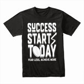 Success Starts Today Shirt