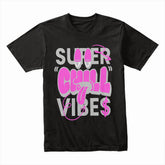 Super Chill Vibes Shirt