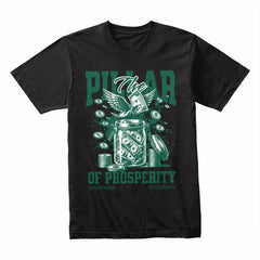 The Pillar Of Prosperity Shirt