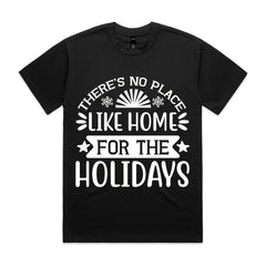 There’s No Place Like Home for the Holidays T-Shirt