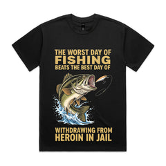 The Worst Day of Fishing T-Shirt