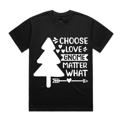 Choose Love Gnome Matter What T-Shirt